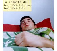 Artistes Divers - La Compile de Jean-Patrick par Jean-Patrick