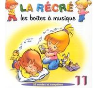 Artistes Divers - La Récré Vol. 11 : Les Boîtes à musique