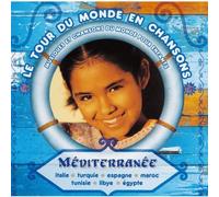 Artistes Divers - Le Tour du monde en chansons : Méditerranée