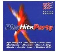 Artistes Divers - Play Hits Party, la compilation des hits pour faire la fête