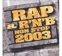 Artistes Divers - Rap & R&B Non Stop 2003
