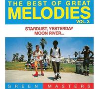 Artistes Divers - THE BEST OF GREAT MELODIES VOL 3