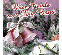 Artisti Vari - BUON NATALE CON LE "BIG BAND"