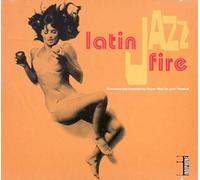 Artisti Vari - Latin Jazz Fire