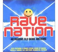 Artisti Vari - Rave Nation - 40 Massive Old Skool Anthems [Double CD]