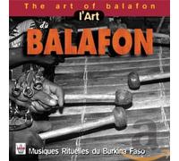 Artisti Vari - The Art of Balafon - L'art Du Balafon- L' Arte Del Balafon