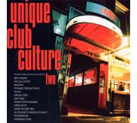 Artisti Vari - Unique Club Culture Vol.2