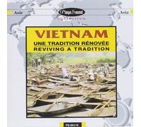 Artisti Vari - Vietnam Une Tradition Renovee: Reviving A Tradition
