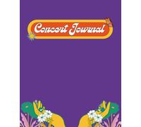 Artistic Concert Scrapbook & Journal: Live Music Memory Book for Fans to Record Setlists, Photos, Autographs & Reflections - Perfect Gift for Festival ... Your Unforgettable Concert Experiences
