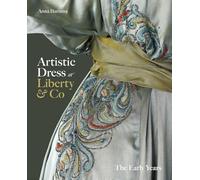 Artistic Dress at Liberty & Co - The Early Years