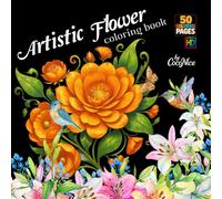 Artistic Flower: The Flower Coloring Book for for Adults and Teens Featuring