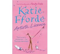 Artistic Licence by Katie Fforde (2002-06-06)