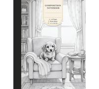 Artistic Lovely Dachshund Puppy Sketch Composition Notebook: Wide Ruled Lined Paper for Students and Dog Lovers - Aesthetic Black and White Cozy Room Sketch Art Stationery