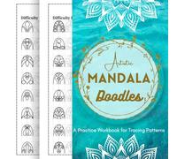 Artistic Mandala Doodles - A Practice Workbook for Tracing Patterns: 160 Elements to Help You Learn and Enjoy Drawing Mandalas (Tracing the Mandala Artistry)