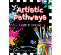 Artistic Pathways: A 36-Week Mixed-Age Art Curriculum