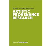 Artistic Provenance Research (Cultural Heritage Studies)