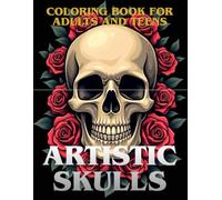 Artistic Skulls - Coloring for Relaxation: Unique Skull Illustrations - Adult Coloring Book