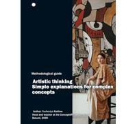 Artistic Thinking: Simple About the Complex