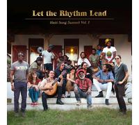 Let The Rhythm Lead: Haiti Song Summit, Vol. 1 [VINYL]