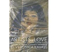 Artists in Love: From Picasso & Gilot to Christo & Jeanne-Claude, A Century of Creative and Romantic Partnerships