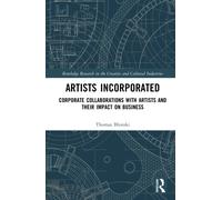 Artists Incorporated : Corporate Collaborations with Artists and their Impact on Business
