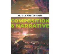 Artists' Master Series: Composition & Narrative: 2