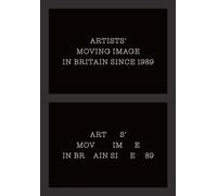 Artists` Moving Image in Britain Since 1989 (Paul Mellon Centre for Studies in British Art)