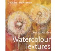 Collins Artists Studio: Watercolour Textures : Book by Ann Blockley