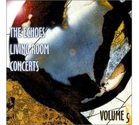 Artists, Various - Echoes Living Room Concerts Vol.5