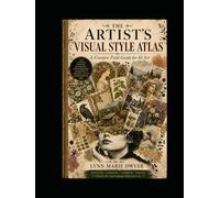 Artists Visual Style Atlas: A Creative Field Guide for AI Art