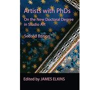Artists with PhDs: On the New Doctoral Degree in Studio Art
