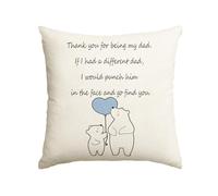 Artoid Mode Dad Gifts From Daughter Son Daddy Papa Cushion Cover, 45x45 cm Thank You For Being My Dad Father's Day Birthday Throw Pillow Cover Decor