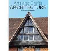Arts and Crafts Architecture : 'Beauty's Awakening'