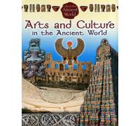 Arts and Culture in the Ancient World