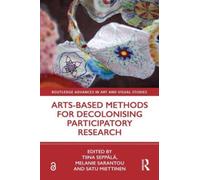 Arts-Based Methods for Decolonising Participatory Research