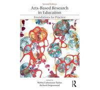 Arts-Based Research in Education - Foundations for Practice