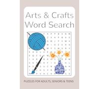 Arts & Crafts Word Search Puzzle Book: Word Searches with Easy to Read Print about Arts & Crafts, Painting and Pottery | 6x9 inches, 110 pages | 50+ ... for Holidays, Travel, and Relaxation Time