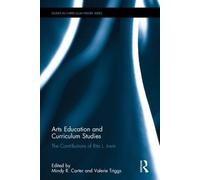 Arts Education and Curriculum Studies by Mindy R. Carter, Val... - 9781138205437