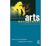 Arts Management: A practical guide