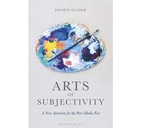 Arts of Subjectivity: A New Animism for the Post-Media Era