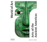 Arts of the Ancient Americas (World of Art)