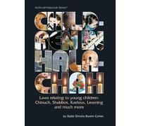 Artscroll: Children in Halachah by Rabbi Simcha Bunim Cohen