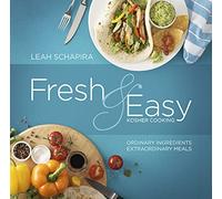 Artscroll: Fresh & Easy Kosher Cooking by Leah Schapira