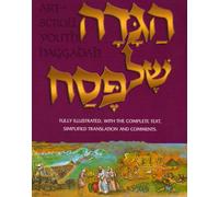 Artscroll: Haggadah: Illustrated Youth Edition paperback by Rabbi Nosson Scherman