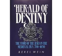 Artscroll: Herald of Destiny by Rabbi Berel Wein