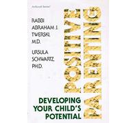 Artscroll: Positive Parenting by Rabbi Abraham J. Twerski