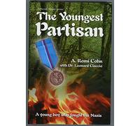 Artscroll: The Youngest Partisan by A. Romi Cohen and Dr Leonard Ciaccio