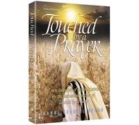 Artscroll: Touched By a Prayer 1 by Rabbi Yechiel Spero