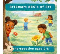 ArtSmart ABC’s of Art: Perspective ages 2-5: 15