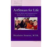 ArtStream for Life: A Social Skills and Communication Handbook for Self-Advocates